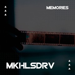 MKHLSDRV — Memories