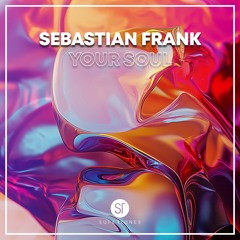 Sebastian Frank - Your Soul [Radio Edit]