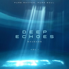 Deep Echoes (Vol. 1)