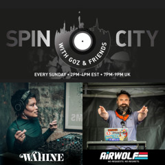 Wahine & DJ Airwolf - Spin City, Ep. 353
