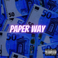 Paper Way (Prod. BOWSY)