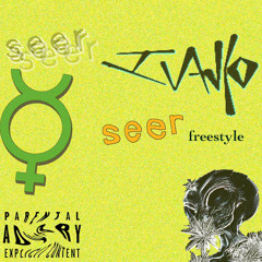 IVANKO - Seer Freestyle