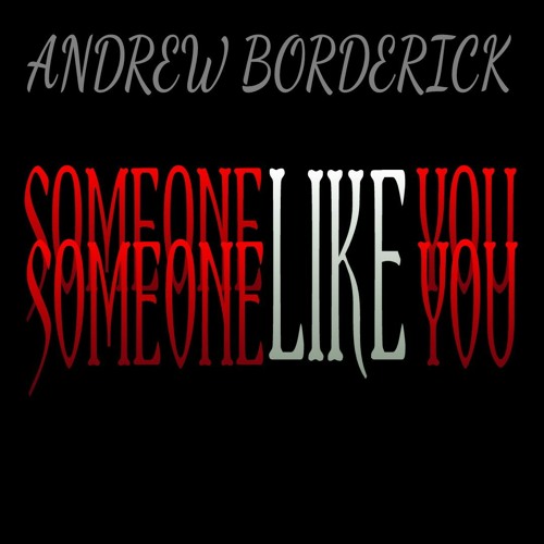 SOMEONE LIKE YOU