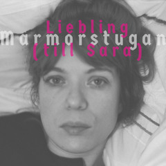 Liebling (till Sara)