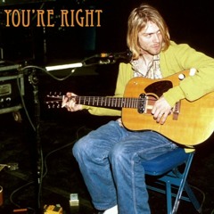 Kurt Cobain - You Know You're Right (Solo Acoustic Demo)