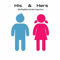 ShiftyRich & No Cap Con - His & Hers(REMIX)