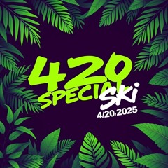 420 SPECIAL
