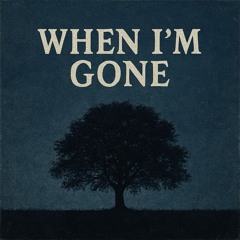 When I'm gone [prod. andrzxz x saypbeats]