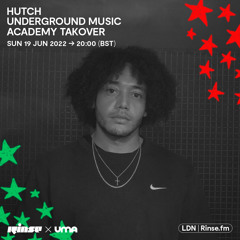 Underground Music Academy Takeover: Hutch - 19 June 2022
