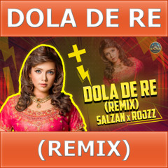 Dola De Re (Remix) - Salzan x RojzZ