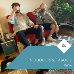 Phonica Mix Series 86: Voodoos and Taboos