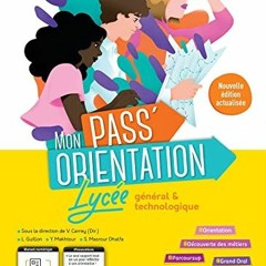 [Scarica in formato epub] Mon Pass'Orientation Lycée - cahier de l'élève - Éd. 2023 leggere un l