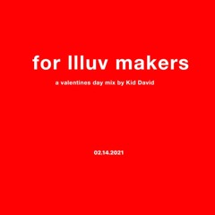 for llluv makers