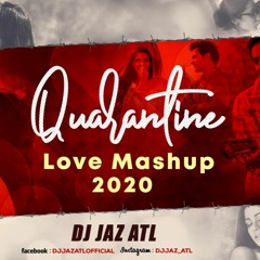 Quarantine Love Mashup 2020