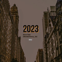 2023 Kince feat (WonderGeezy_ZA) .mp3