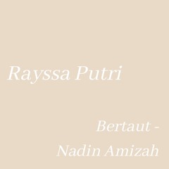 Bertaut (Cover) - Nadin Amizah