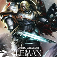 [Access] PDF 📔 Leman Russ: The Great Wolf (2) (The Horus Heresy: Primarchs) by  Chri