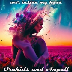Orchids n Angell - War Inside My Head (CRAV3 Remix)