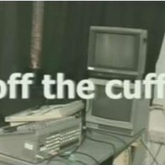 Off The Cuff Vol.1