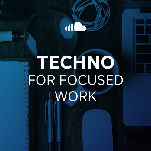 Techno for Focused Work