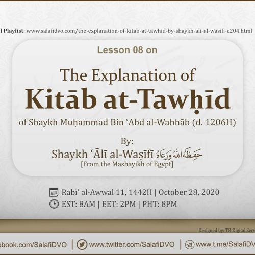 Lesson 08 - The Explanation of Kitāb at-Tawḥīd by Shaykh ʿĀlī al-Waṣīfī