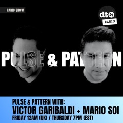 Pulse & Pattern with Victor Garibaldi & Mario SOI