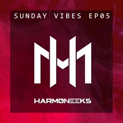 Sunday Vibes EP05 (Progressive House & EDM)