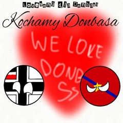 Kochamy Donbasa (Lovesong dla Donbasa)