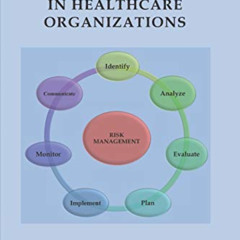 [FREE] PDF 📔 Risk Management in Healthcare Organizations by  Carmen Raimondo EBOOK E