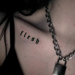 flesh