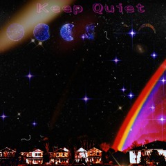 Keep Quiet (Prod. By Hero)