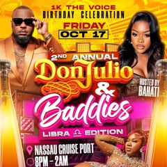 DON JULIO & BADDIES 1K GAZA BIRTHDAY CELEBRATON OCTOBER 17TH PROMO CD @LILGIANT @PUSHAJR @1KGAZA