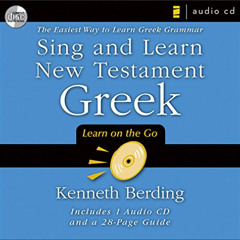 [FREE] PDF 📫 Sing and Learn New Testament Greek: The Easiest Way to Learn Greek Gram