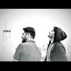 JUSTAJU - Junaid Javed | Sanan Sethi | Zulfi
