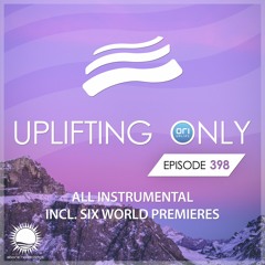 Uplifting Only 398 (Sept 24, 2020) [All Instrumental]