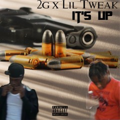 Lil Tweak X 2G- Its Up
