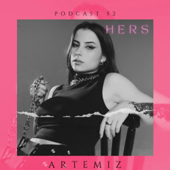 ARTEMIZ - Hers #52