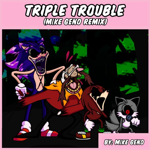 Friday Night Funkin': Vs. Sonic.Exe - Triple Trouble (Mike Geno Remix)