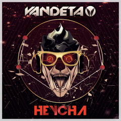 VANDETA - Heycha ★Free Download★