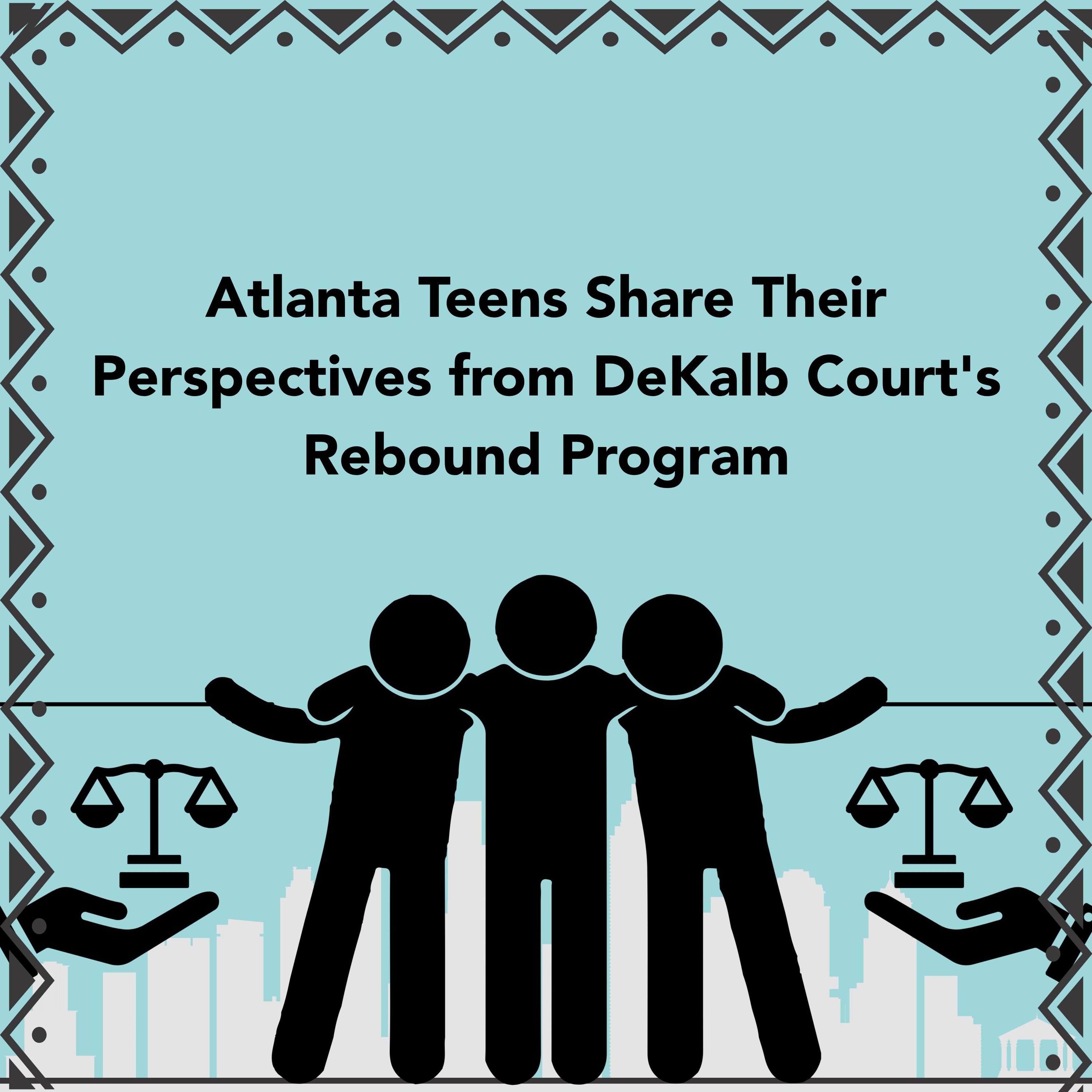 Atlanta Teens Share their Perspectives from DeKalb Court's Rebound Program episode artwork