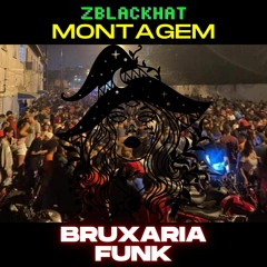 MONTAGEM Funk BRUXARIA - Rebola No C***LHO (Prod.zBLACKHAT)