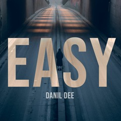 Danil Dee - Easy (Radio Edit)