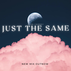 Just The Same