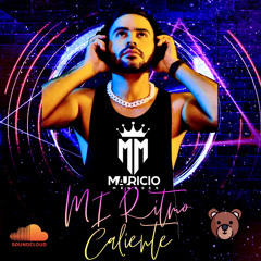 MI RITMO CALIENTE LIVE SESION BY MAURICIO MENESES DJ