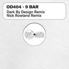 9 Bar (Dark by Design Remix)