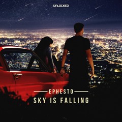Ephesto - Sky Is Falling