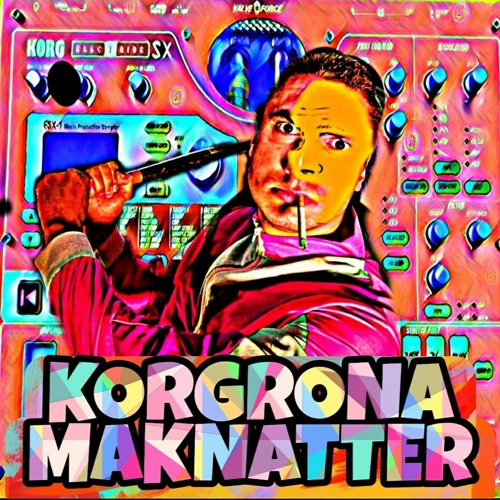 KORGRONA MAKNATTER