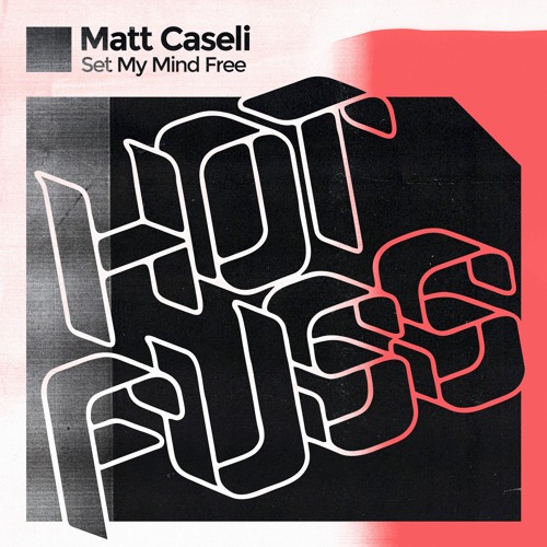 Matt Caseli - Set My Mind Free (Extended Mix)