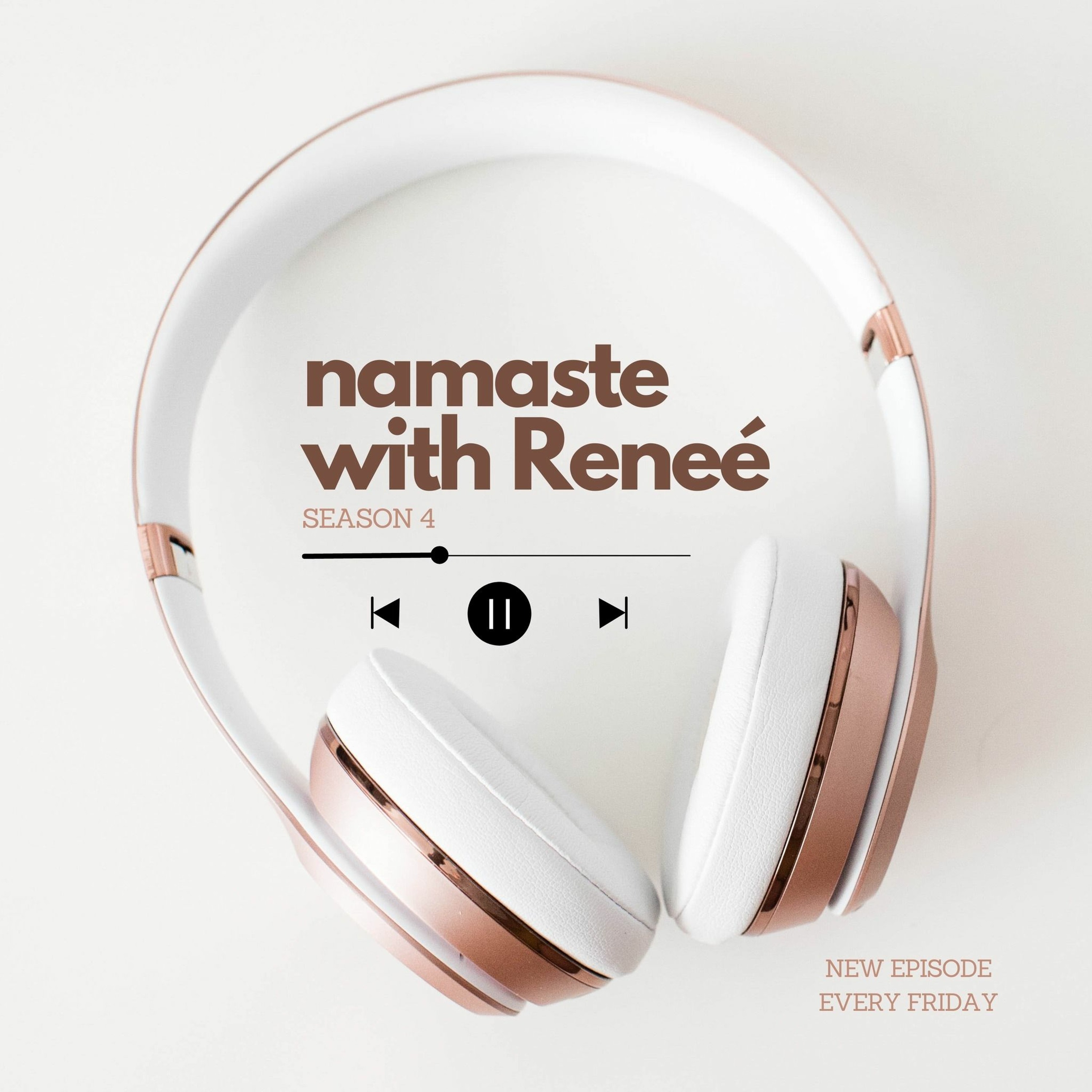 Namaste With Renee - Ep. 103 - ”The Importance of Building a Supportive Yoga Community”