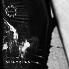 OECUS Podcast 256 // ASSUMPTION